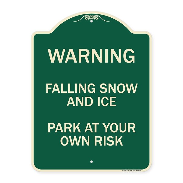Falling Snow and Ice Park Your Own Risk Heavy-Gauge Aluminum Architectural Sign, 24" H, G-1824-24026